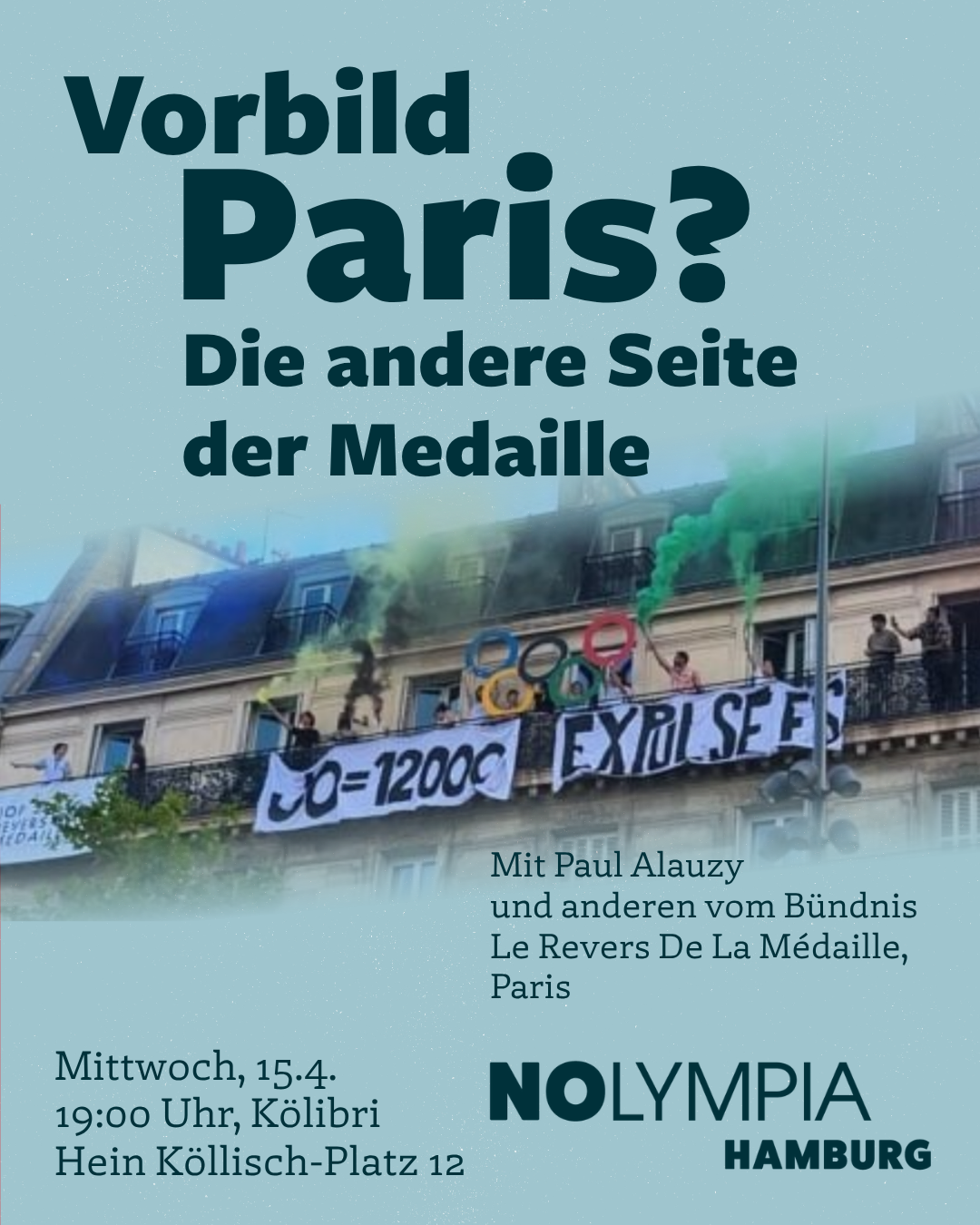 Vorbild Paris? Die andere Seite der Medaille Mit Paul Alauzy und anderen vom Bündnis Le Revers De La Médaille, Paris Mittwoch, 15.4. 19:00 Uhr, Kölibri Hein Köllisch-Platz 12